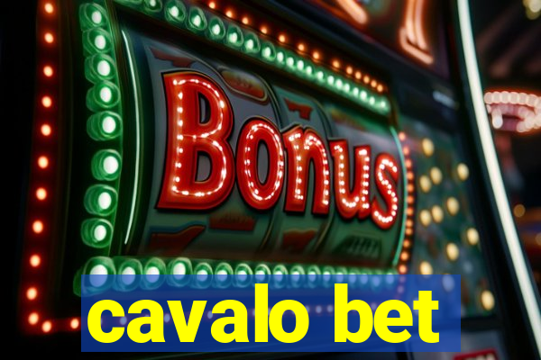 cavalo bet